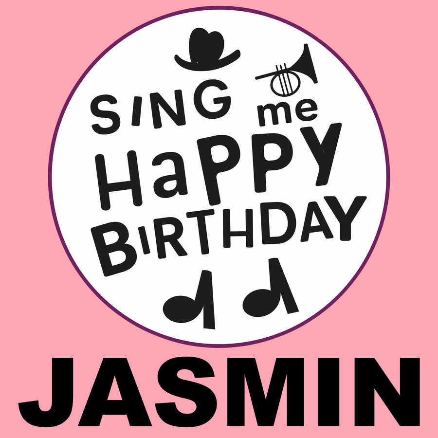 Sing Me Happy Birthday Jasmin - Album Cover