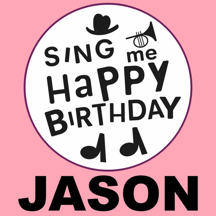 Sing Me Happy Birthday Jason - Album Cover