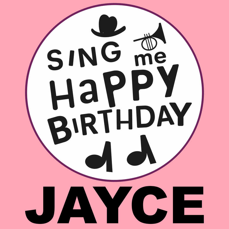Sing Me Happy Birthday Jayce - Album Cover