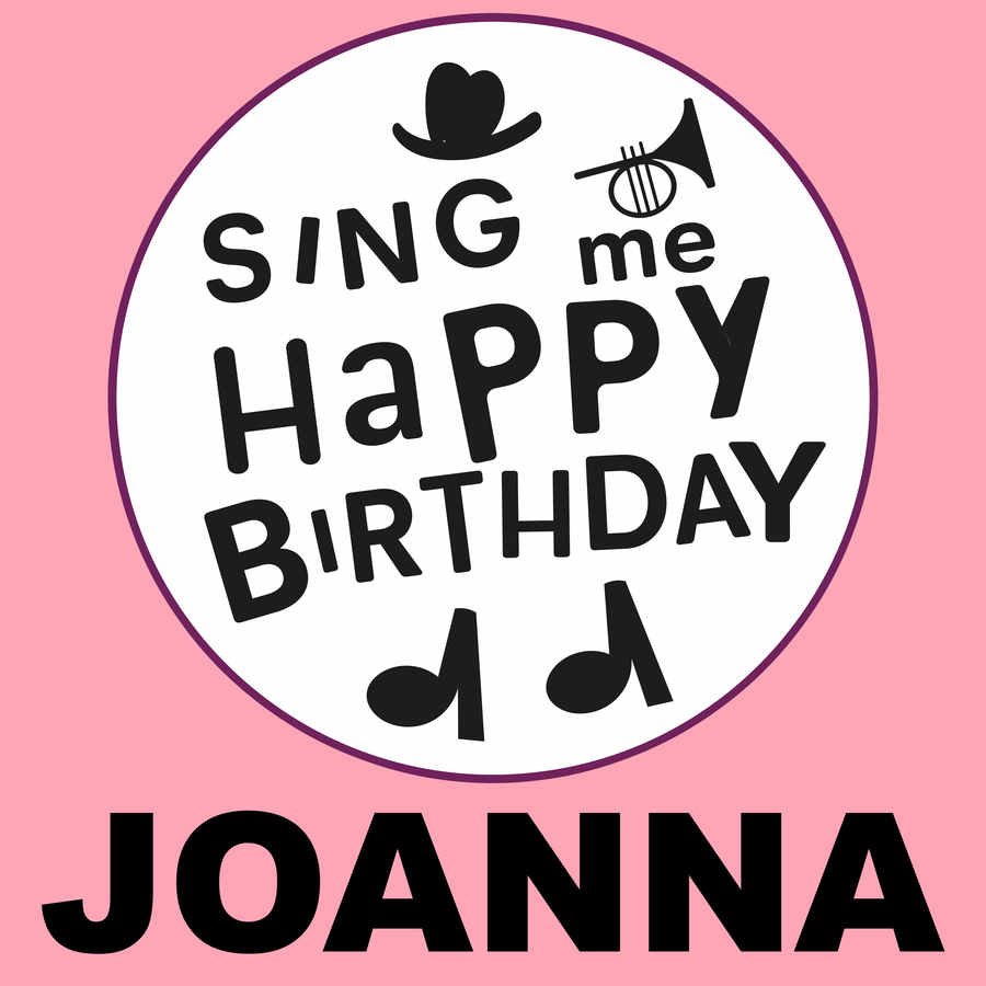 Sing Me Happy Birthday Joanna - Album Cover