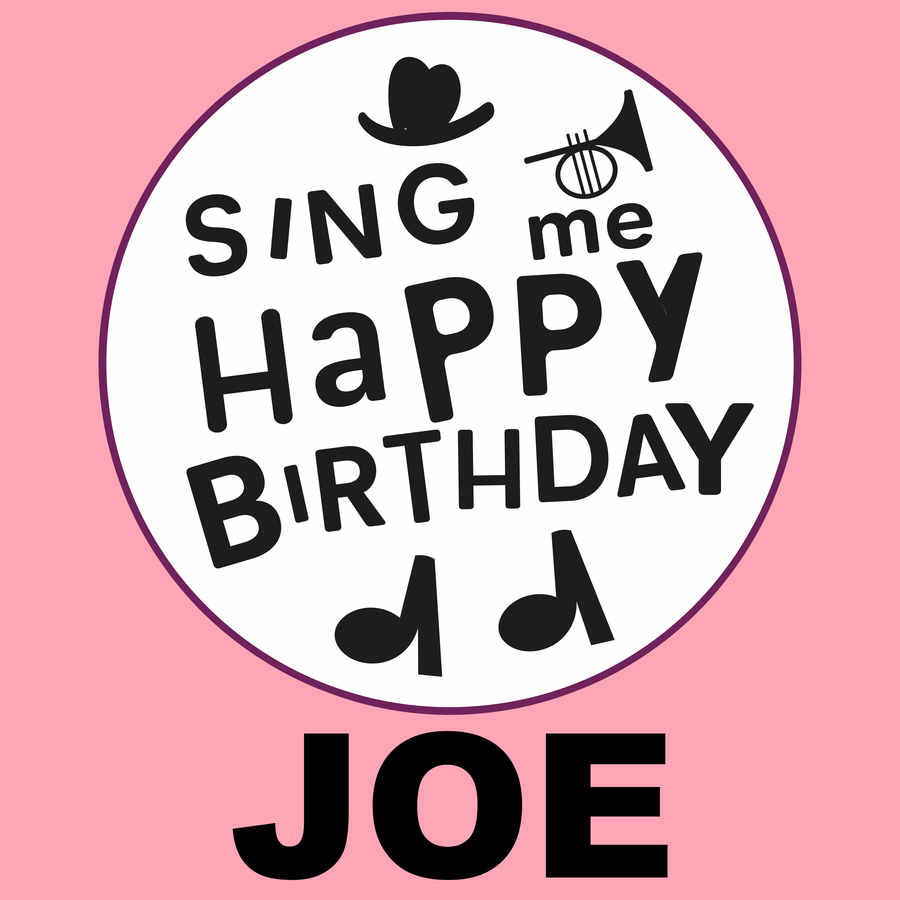 Sing Me Happy Birthday Joe - Album Cover