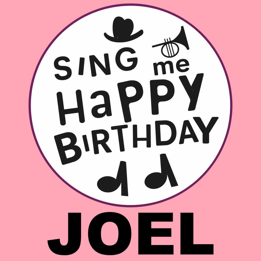 Sing Me Happy Birthday Joel - Album Cover