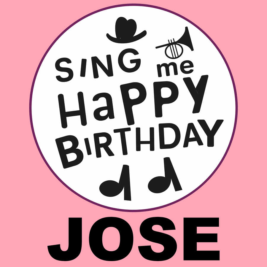 Sing Me Happy Birthday Jose - Album Cover