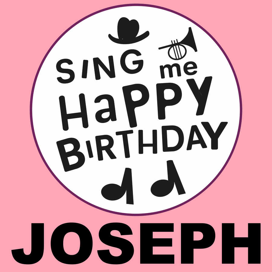 Sing Me Happy Birthday Joseph - Album Cover