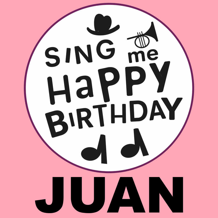 Sing Me Happy Birthday Juan - Album Cover
