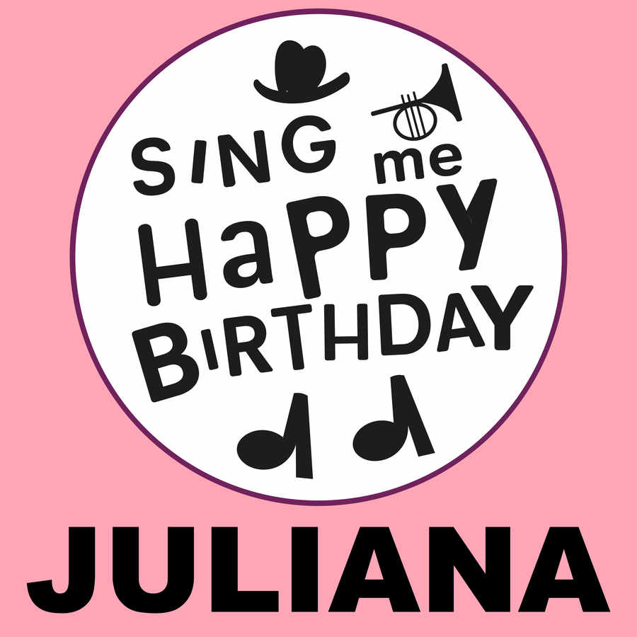 Sing Me Happy Birthday Juliana - Album Cover