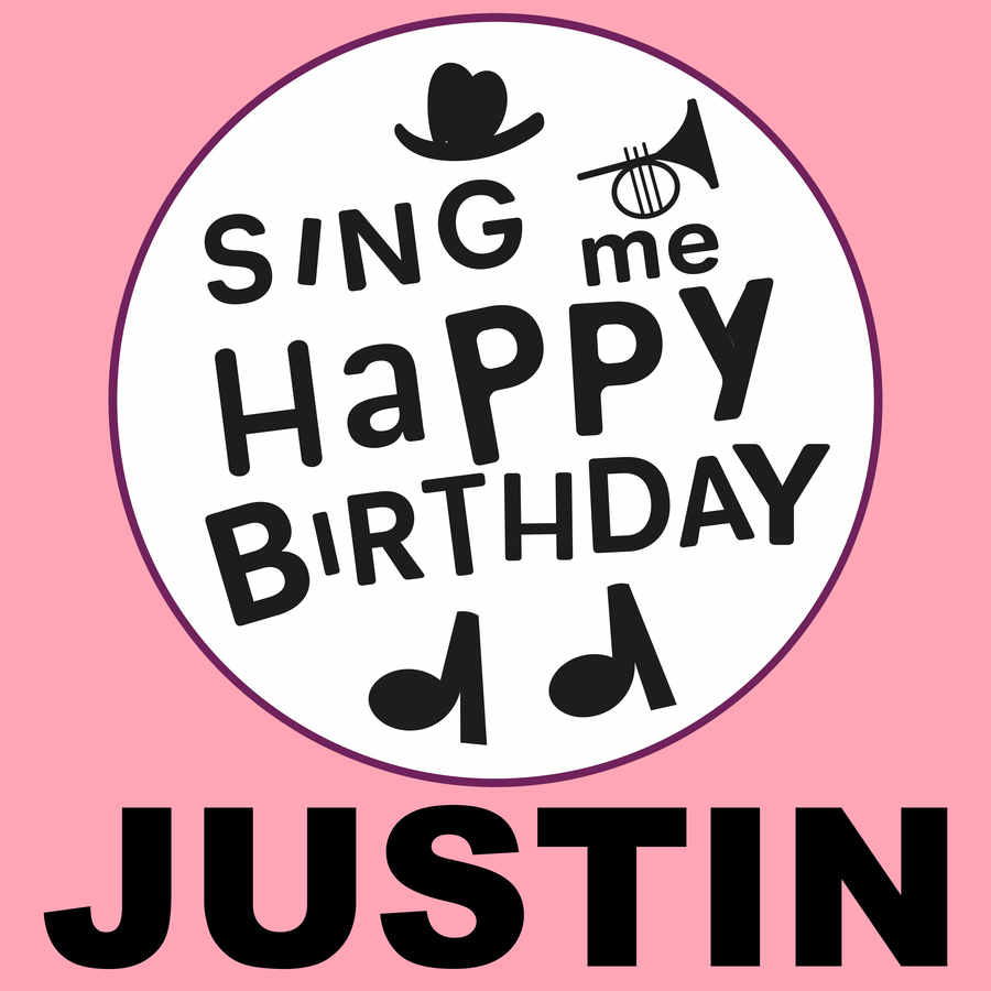 Sing Me Happy Birthday Justin - Album Cover