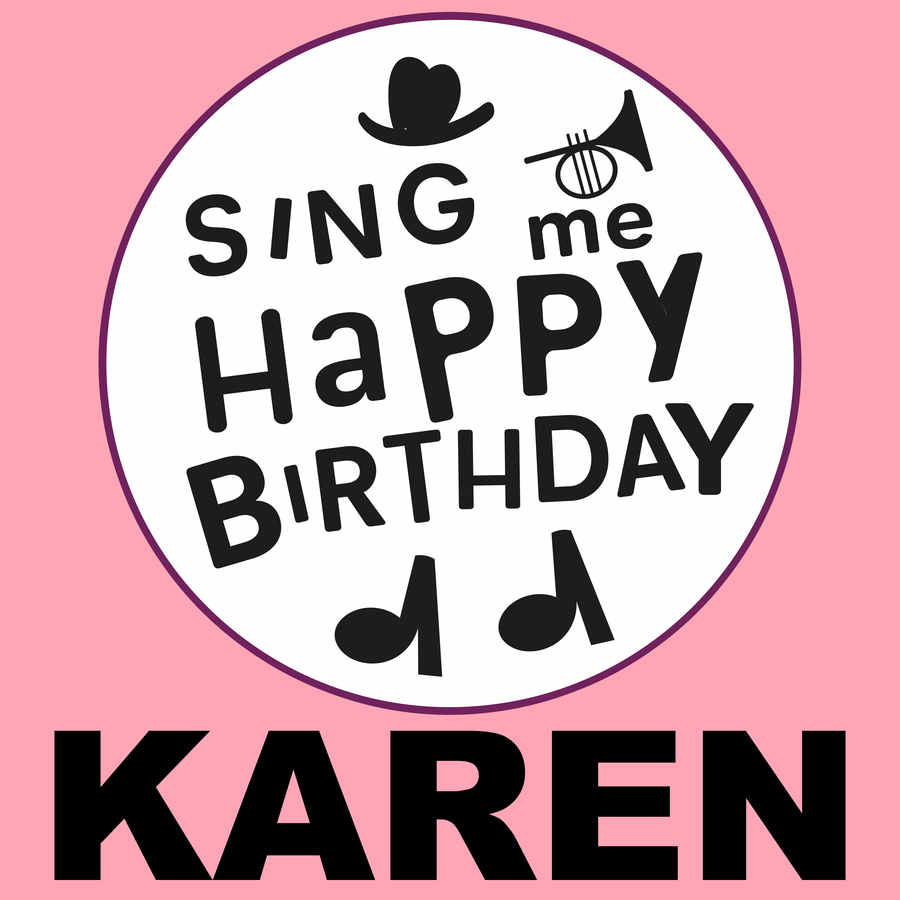 Sing Me Happy Birthday Karen - Album Cover