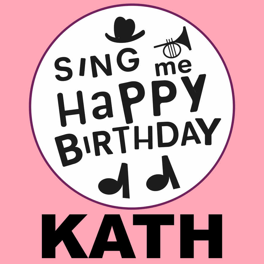 Sing Me Happy Birthday Kath - Album Cover