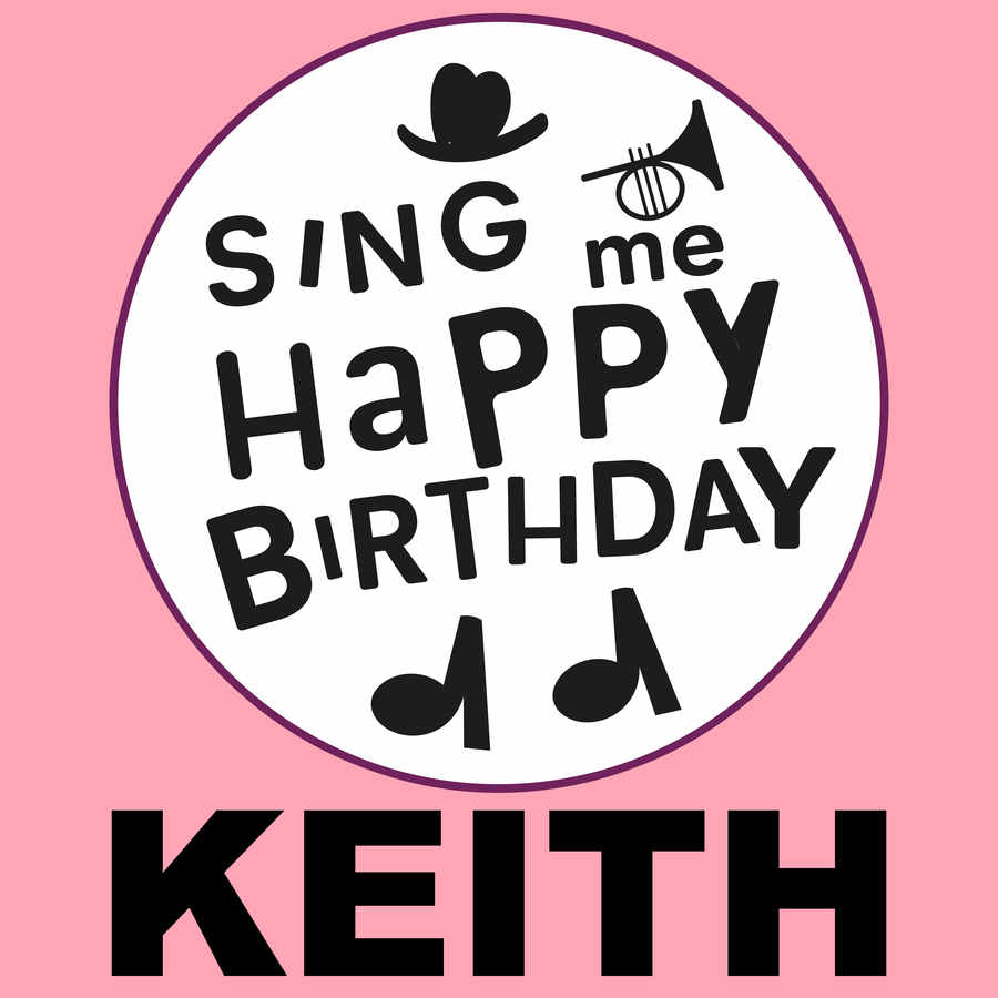 Sing Me Happy Birthday Keith - Album Cover