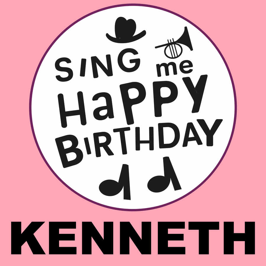 Sing Me Happy Birthday Kenneth - Album Cover