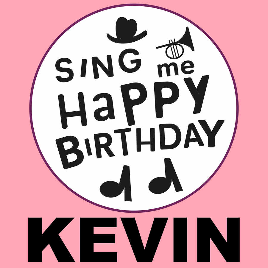 Sing Me Happy Birthday Kevin - Album Cover