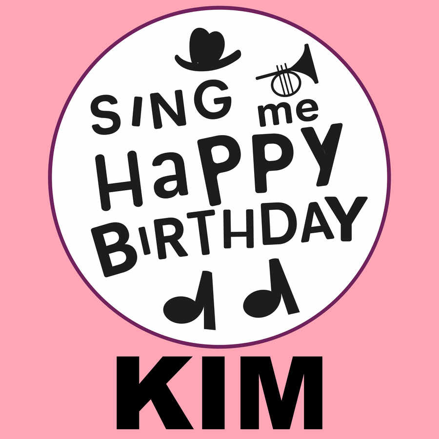 Sing Me Happy Birthday Kim - Album Cover