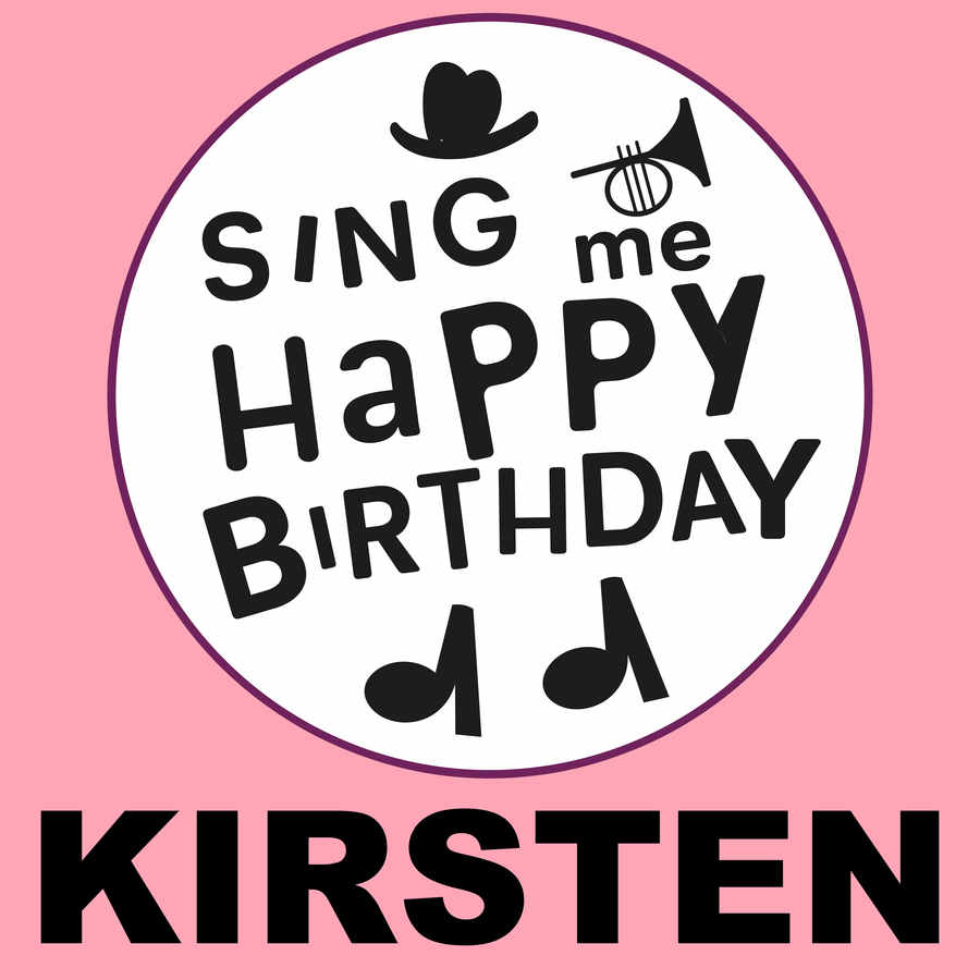 Sing Me Happy Birthday Kirsten - Album Cover