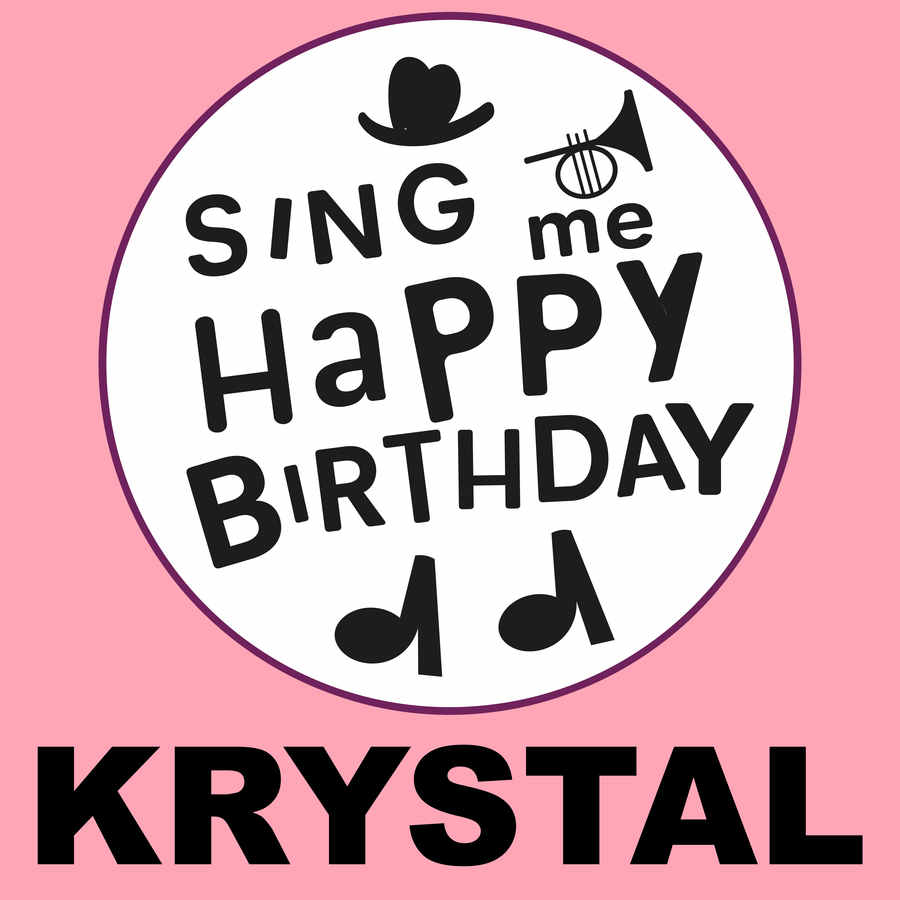 Sing Me Happy Birthday Krystal - Album Cover