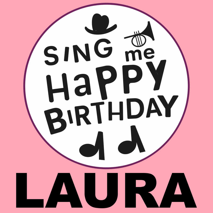 Sing Me Happy Birthday Laura - Album Cover