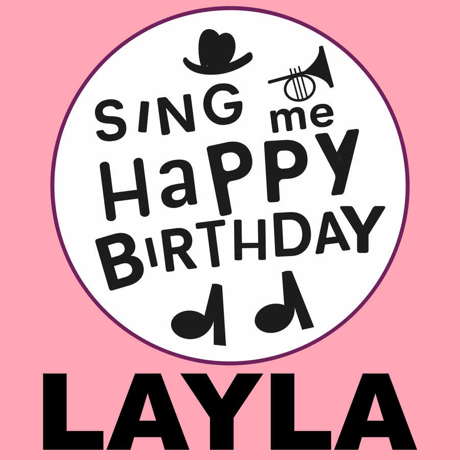 Sing Me Happy Birthday Layla - Album Cover