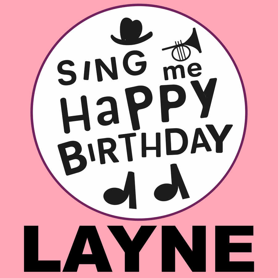 Sing Me Happy Birthday Layne - Album Cover