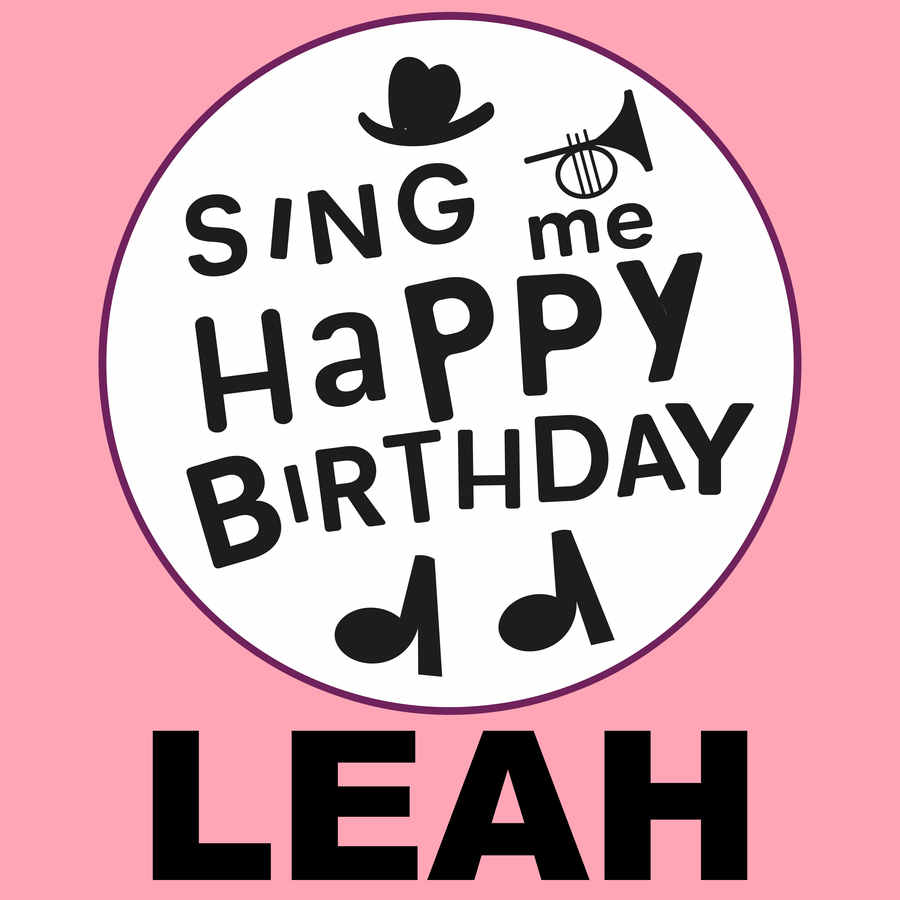 Sing Me Happy Birthday Leah - Album Cover