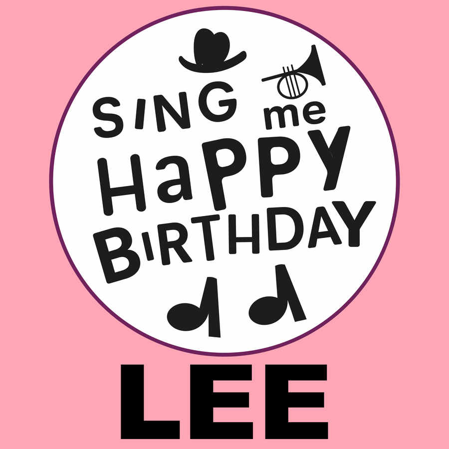 Sing Me Happy Birthday Lee - Album Cover