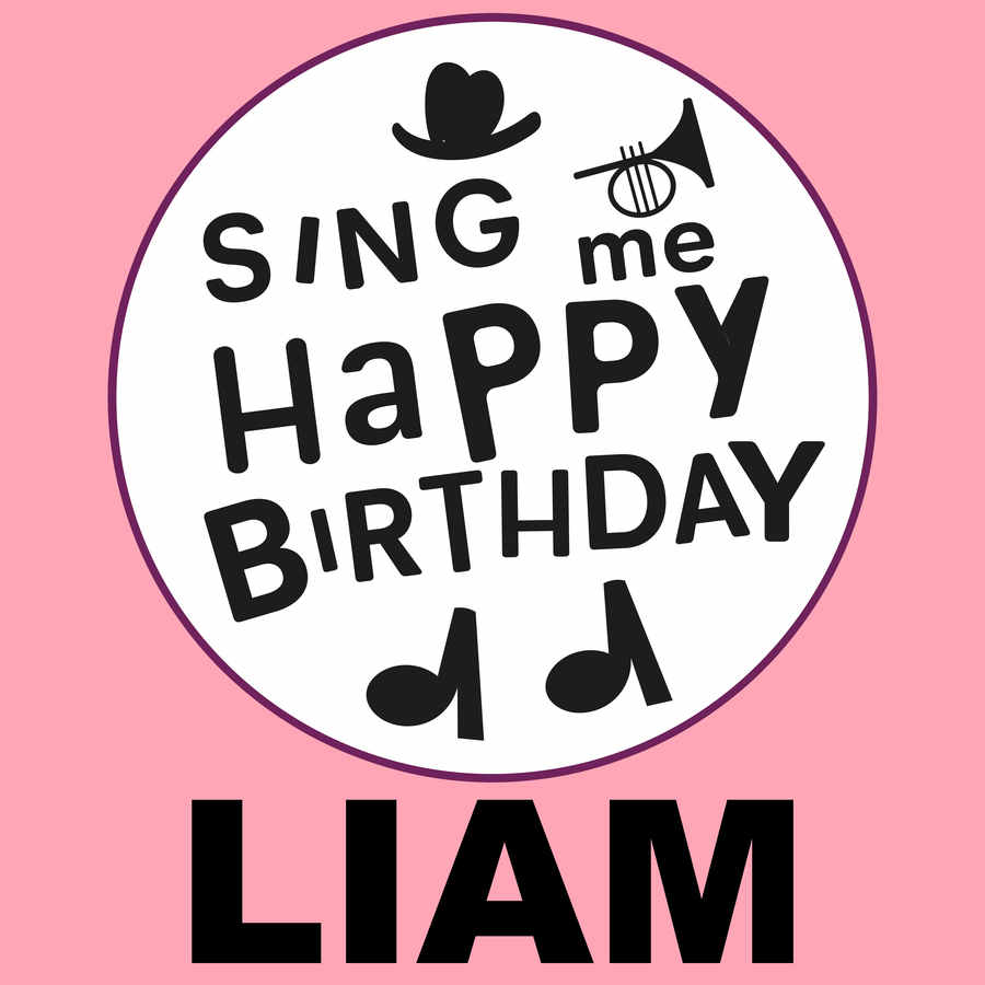 Sing Me Happy Birthday Liam - Album Cover