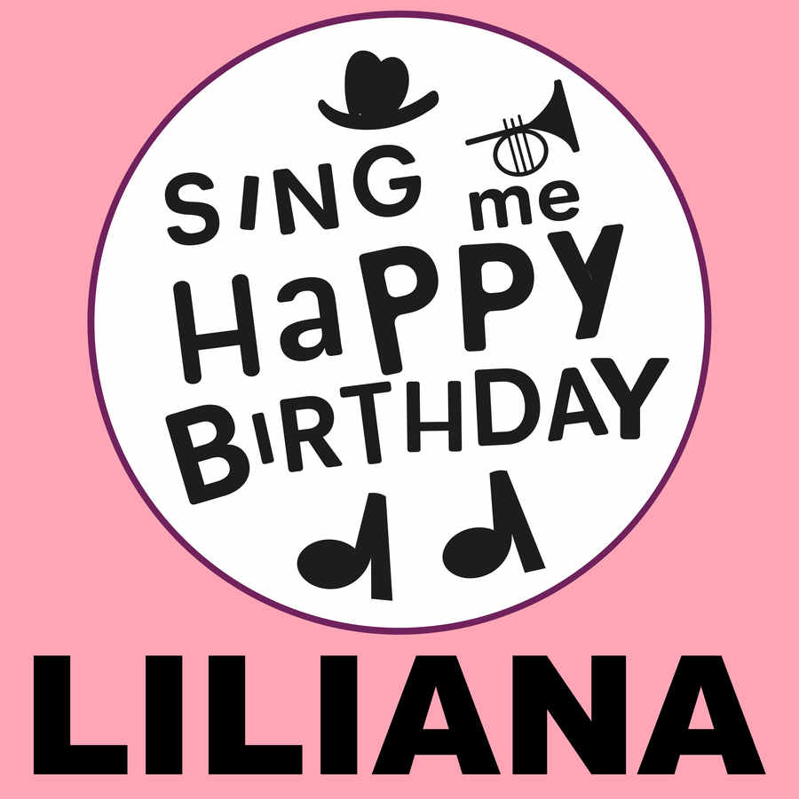 Sing Me Happy Birthday Liliana - Album Cover