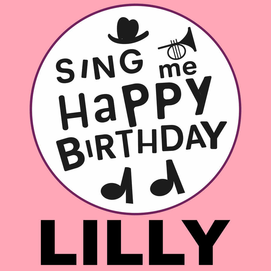Sing Me Happy Birthday Lilly - Album Cover