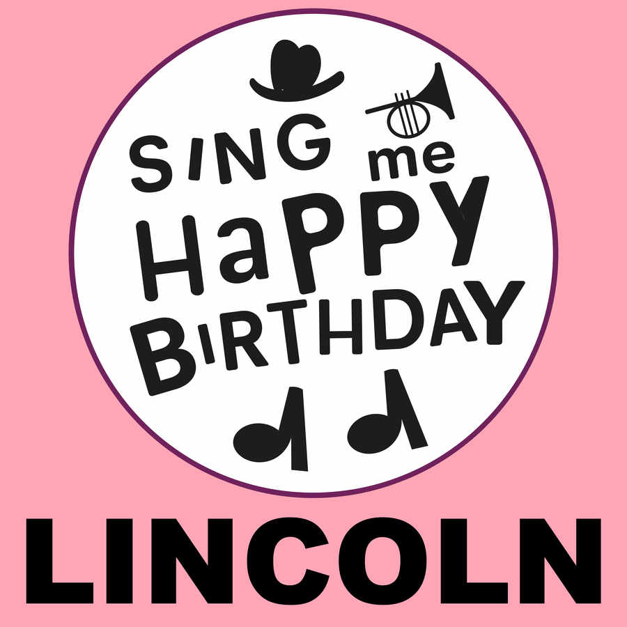 Sing Me Happy Birthday Lincoln - Album Cover
