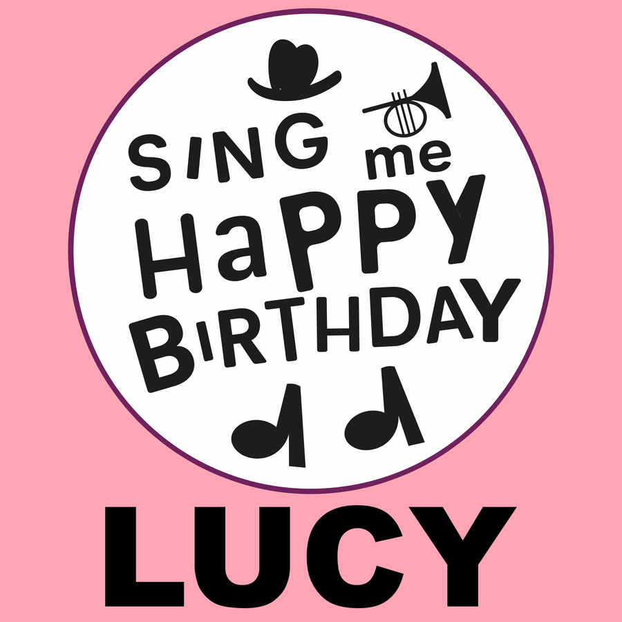Sing Me Happy Birthday Lucy - Album Cover
