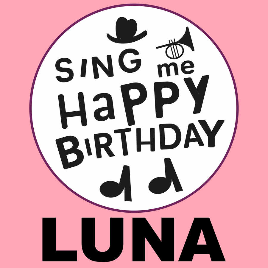 Sing Me Happy Birthday Luna - Album Cover