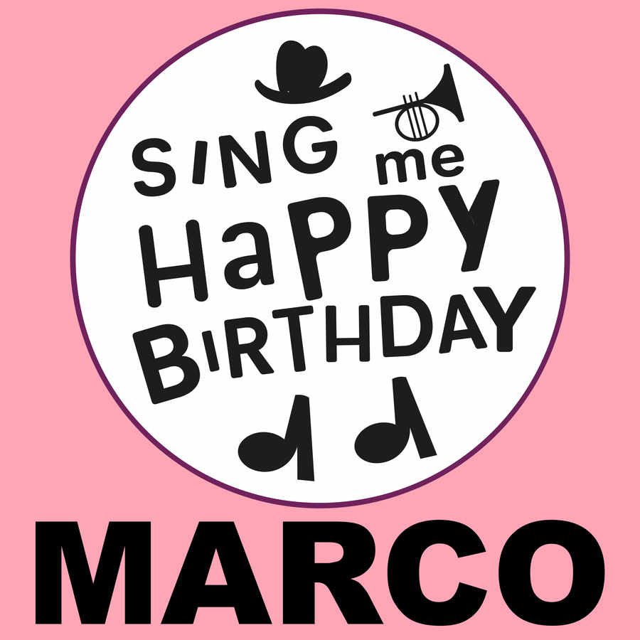 Sing Me Happy Birthday Marco - Album Cover