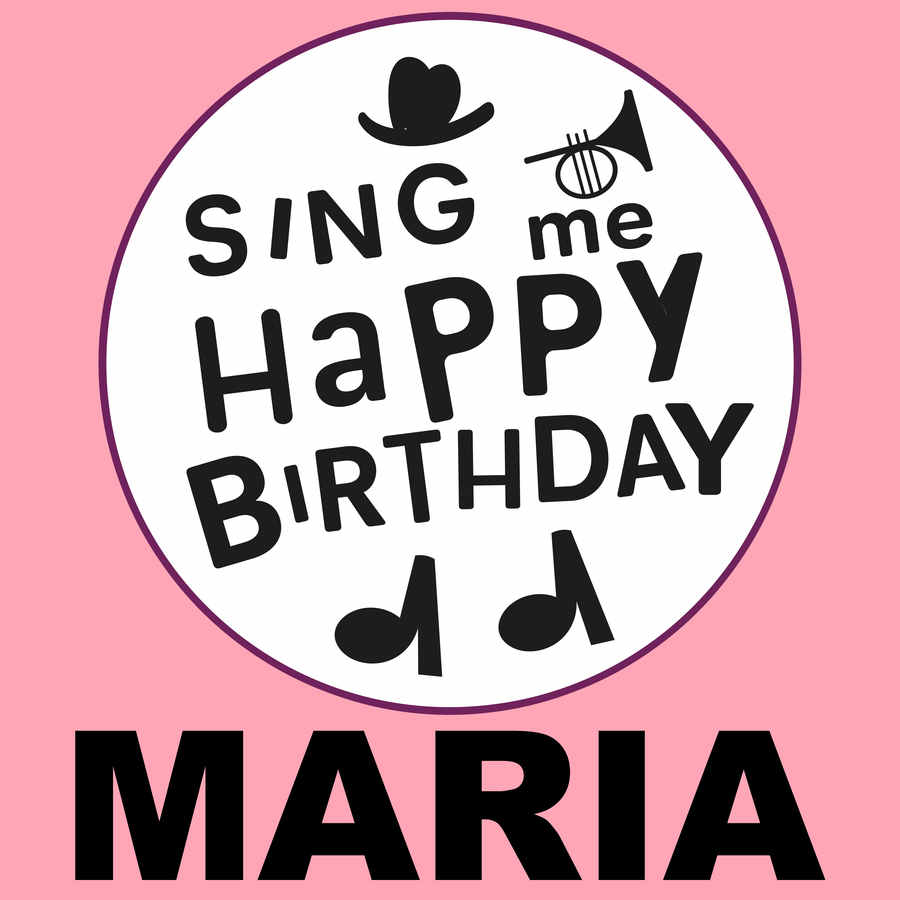 Sing Me Happy Birthday Maria - Album Cover