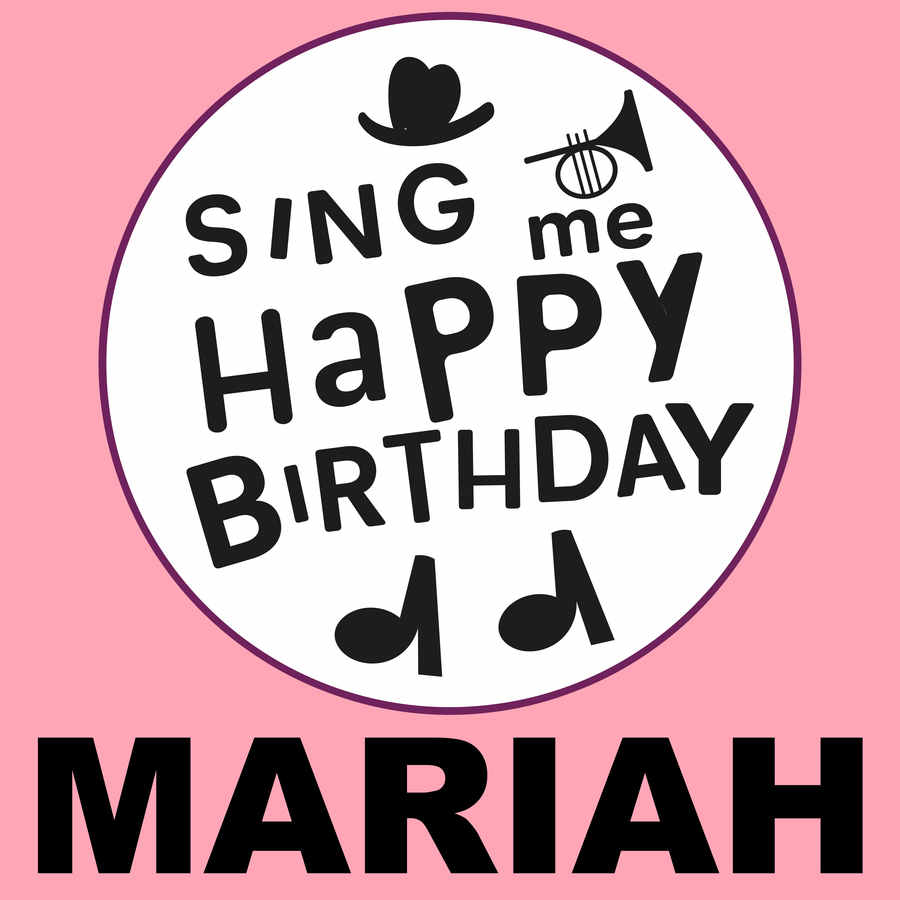 Sing Me Happy Birthday Mariah - Album Cover
