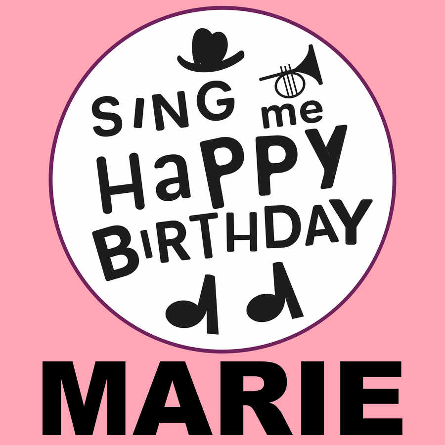 Sing Me Happy Birthday Marie - Album Cover