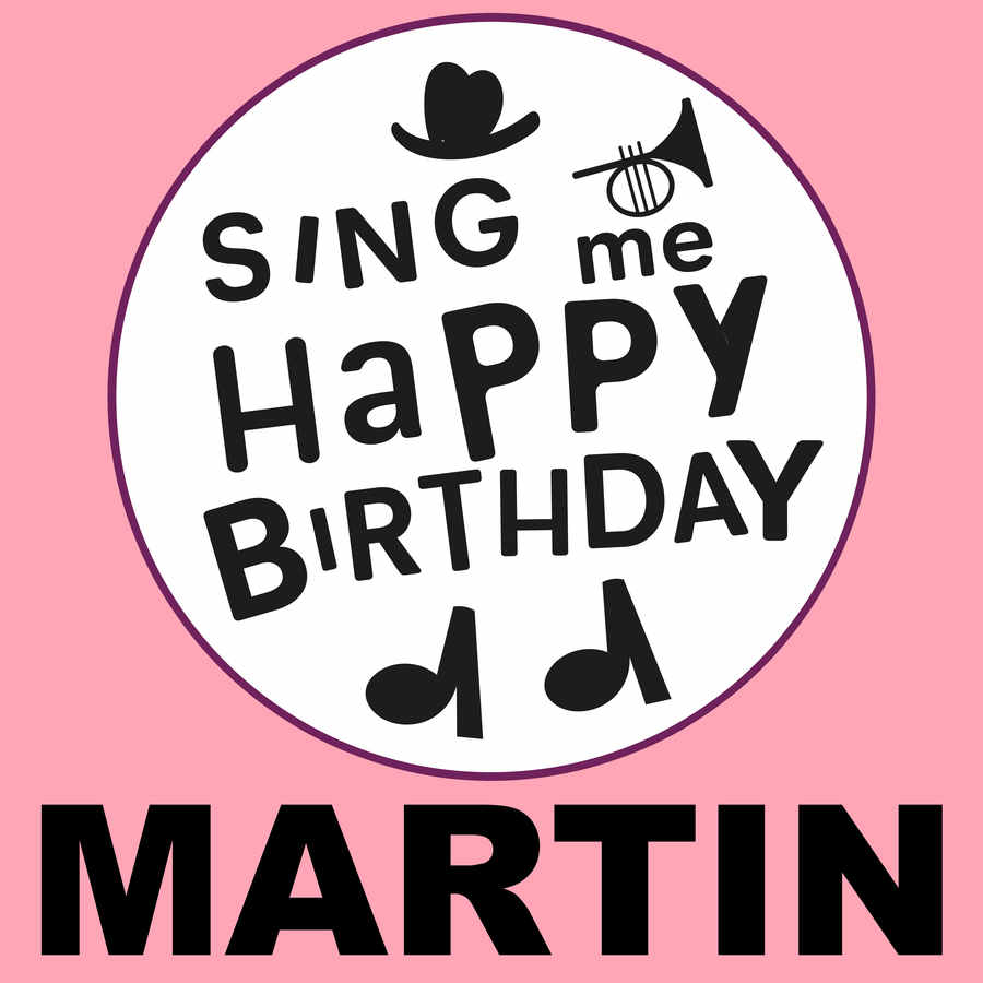 Sing Me Happy Birthday Martin - Album Cover