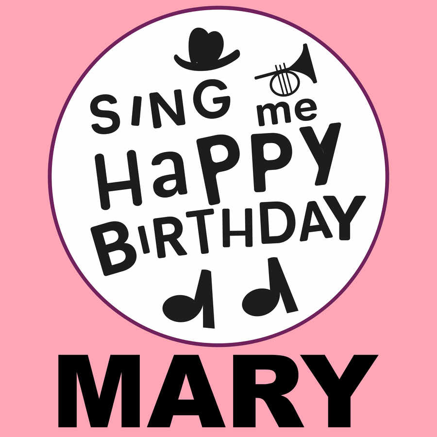 Sing Me Happy Birthday Mary - Album Cover
