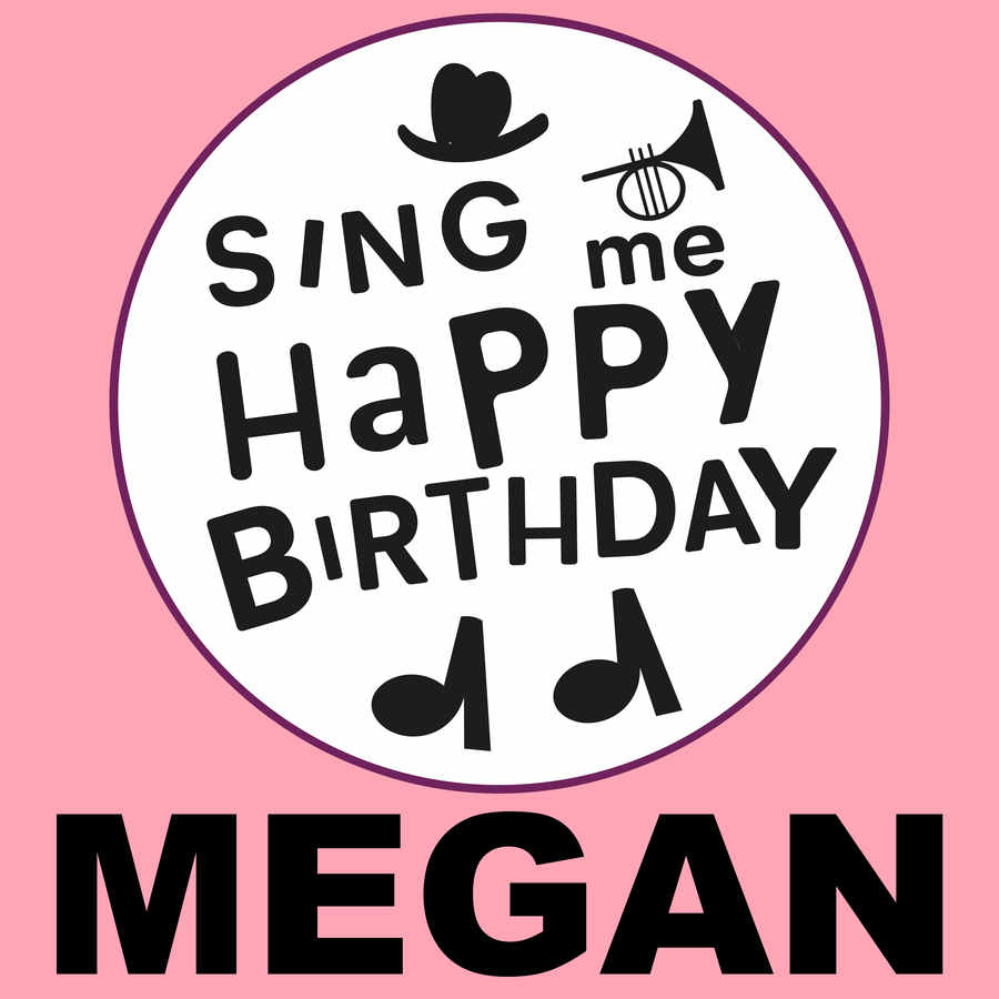 Sing Me Happy Birthday Megan - Album Cover
