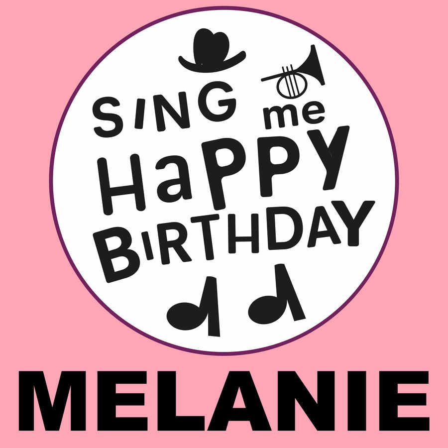 Sing Me Happy Birthday Melanie - Album Cover