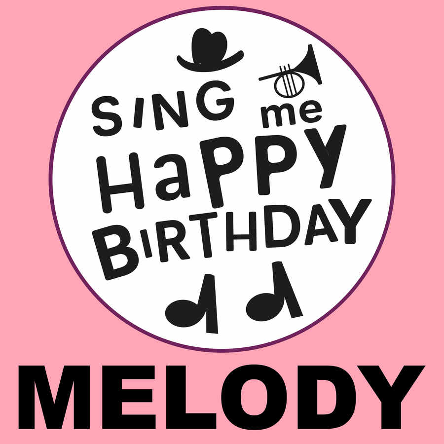 Sing Me Happy Birthday Melody - Album Cover