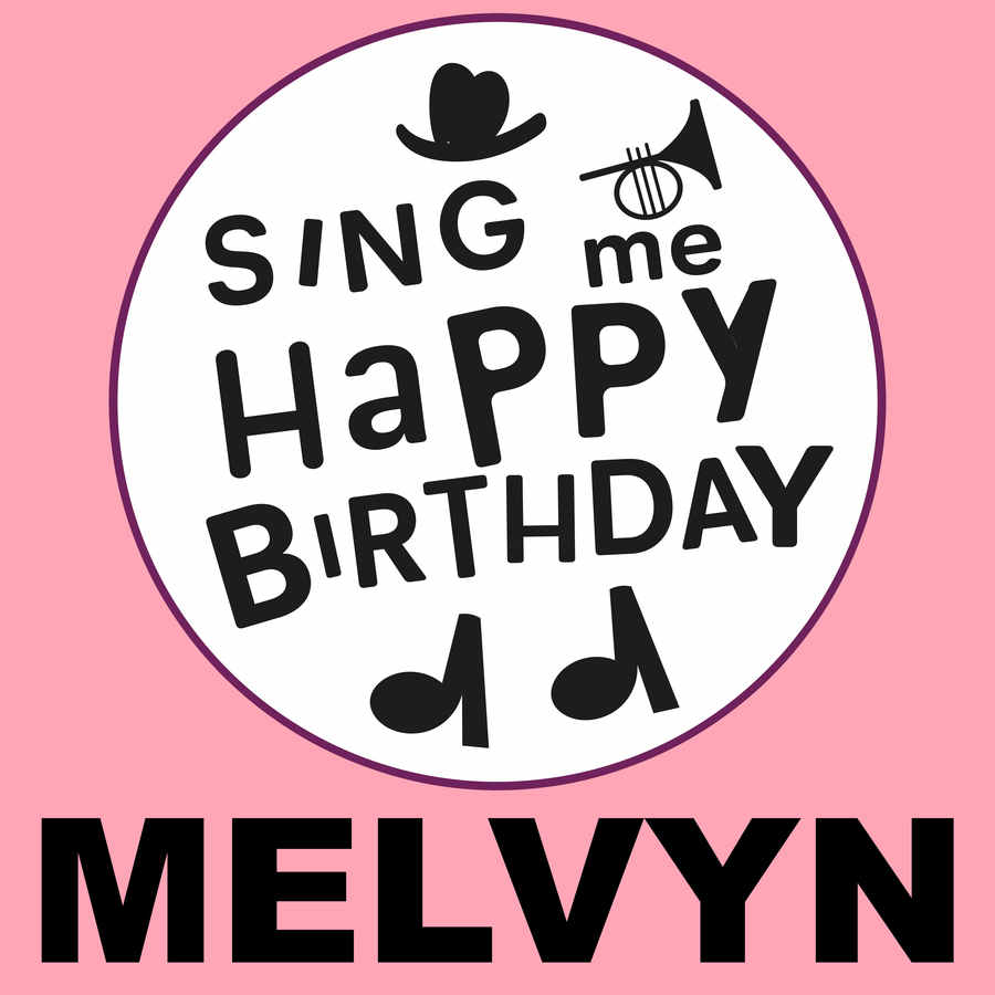 Sing Me Happy Birthday Melvyn - Album Cover
