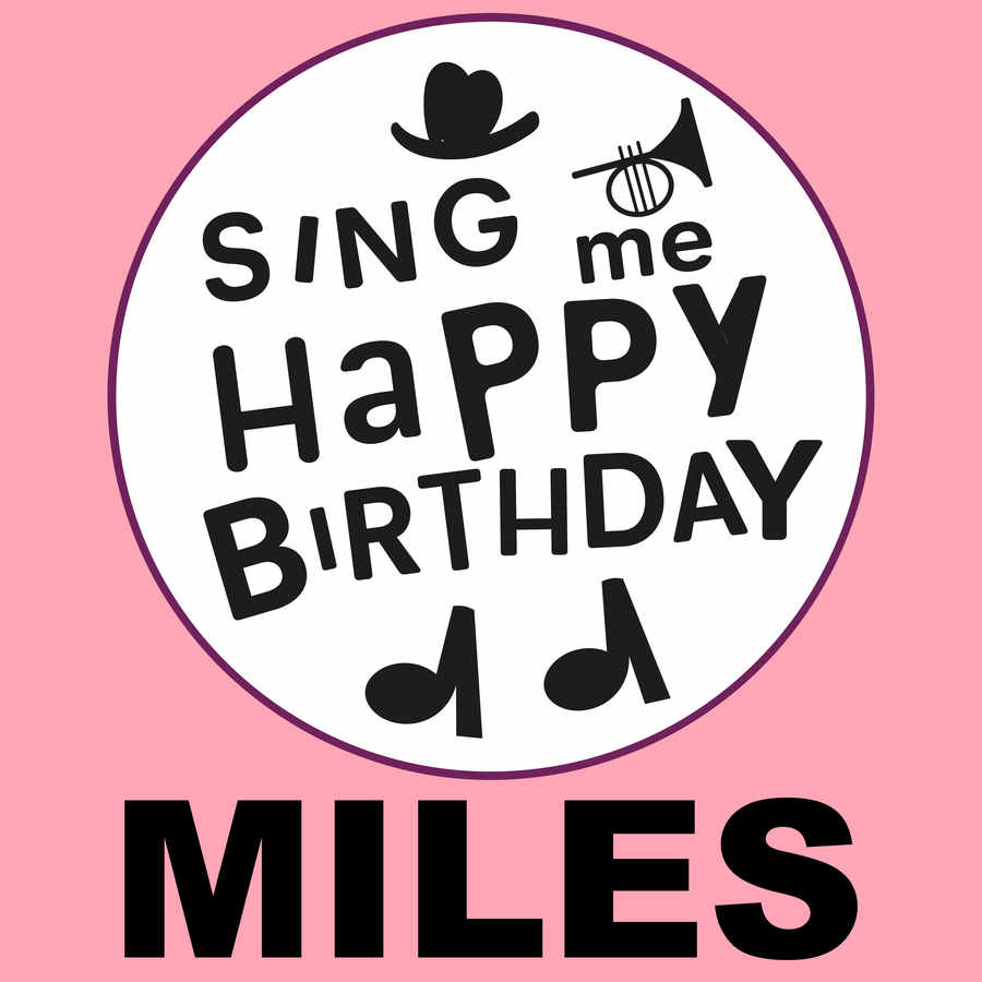 Sing Me Happy Birthday Miles - Album Cover