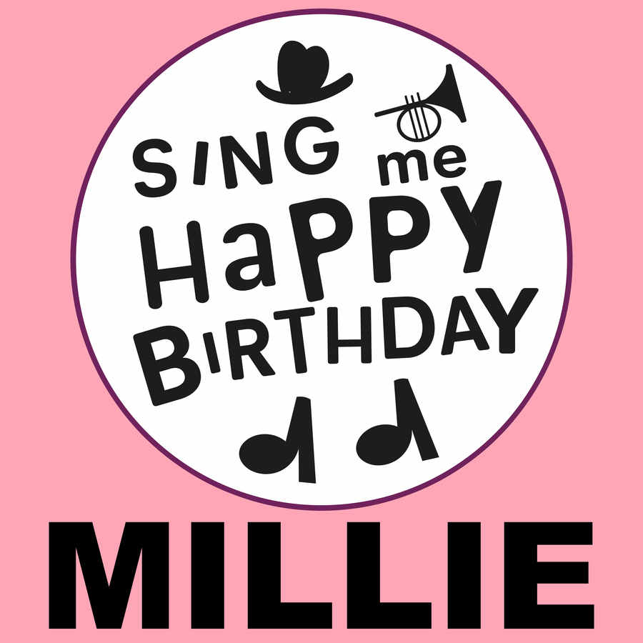 Sing Me Happy Birthday Millie - Album Cover