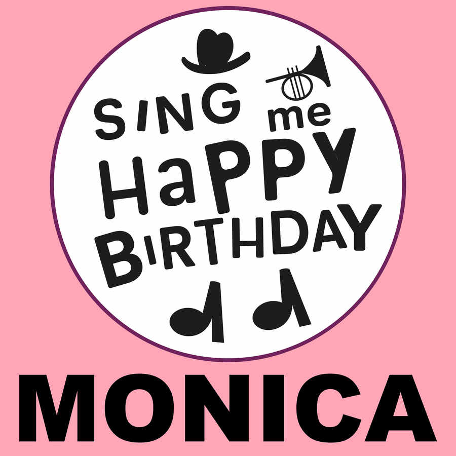 Sing Me Happy Birthday Monica - Album Cover