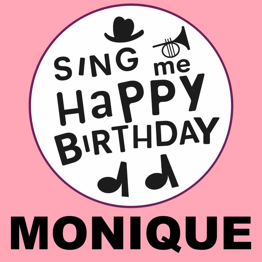 Sing Me Happy Birthday Monique - Album Cover