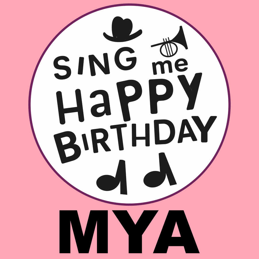 Sing Me Happy Birthday Mya - Album Cover