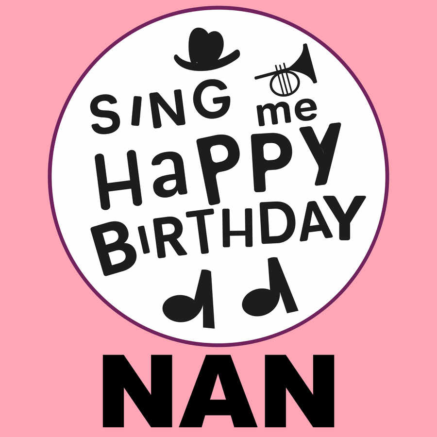Sing Me Happy Birthday Nan - Album Cover