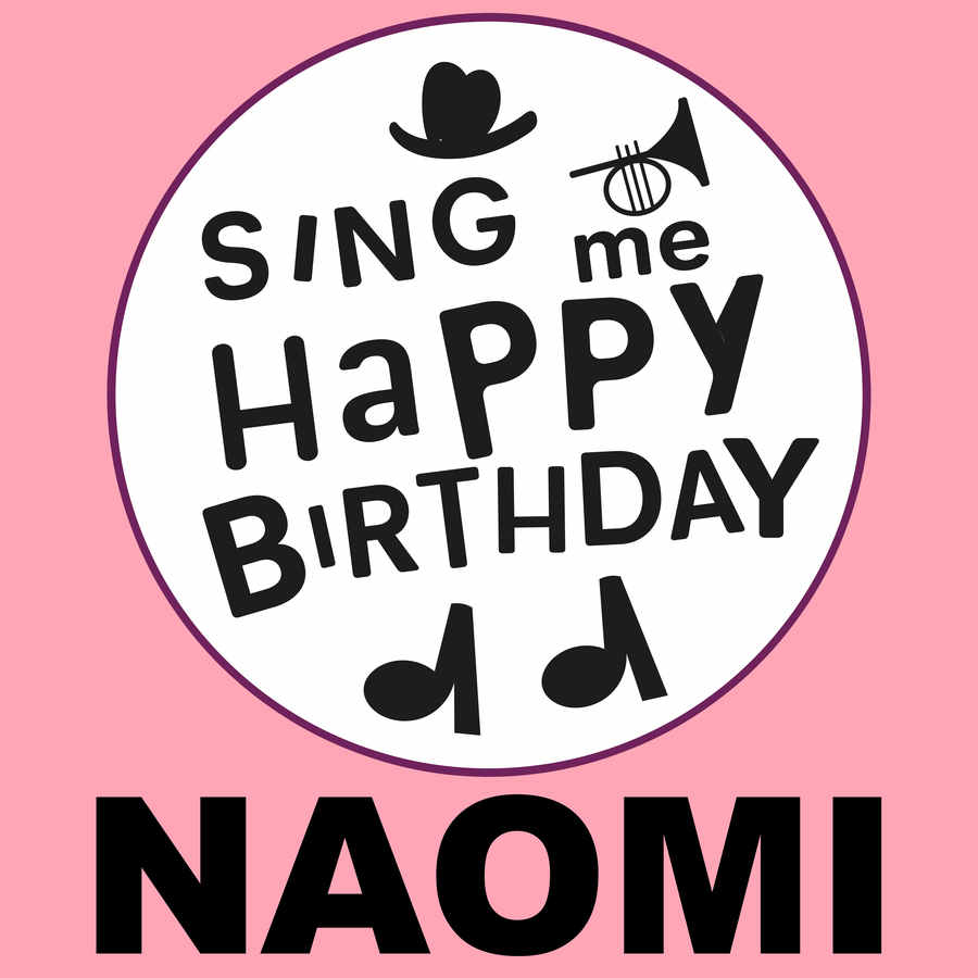 Sing Me Happy Birthday Naomi - Album Cover