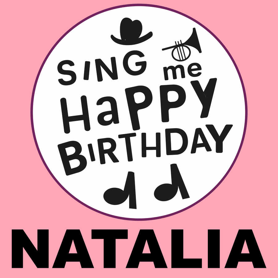 Sing Me Happy Birthday Natalia - Album Cover