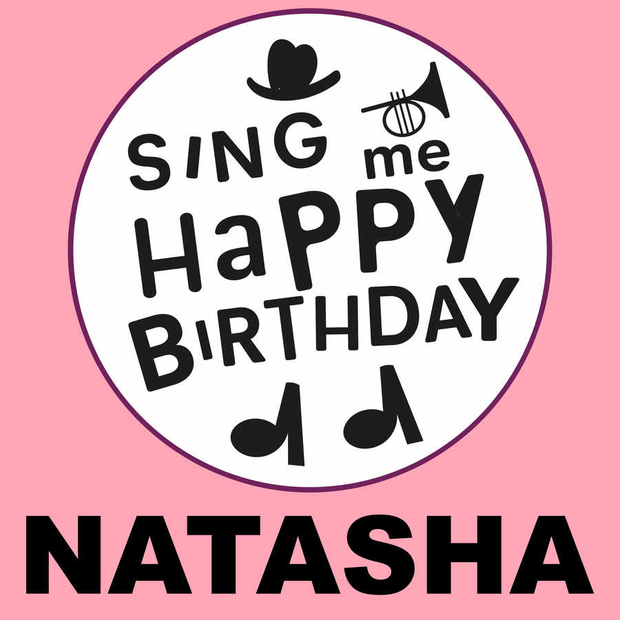 Sing Me Happy Birthday Natasha - Album Cover
