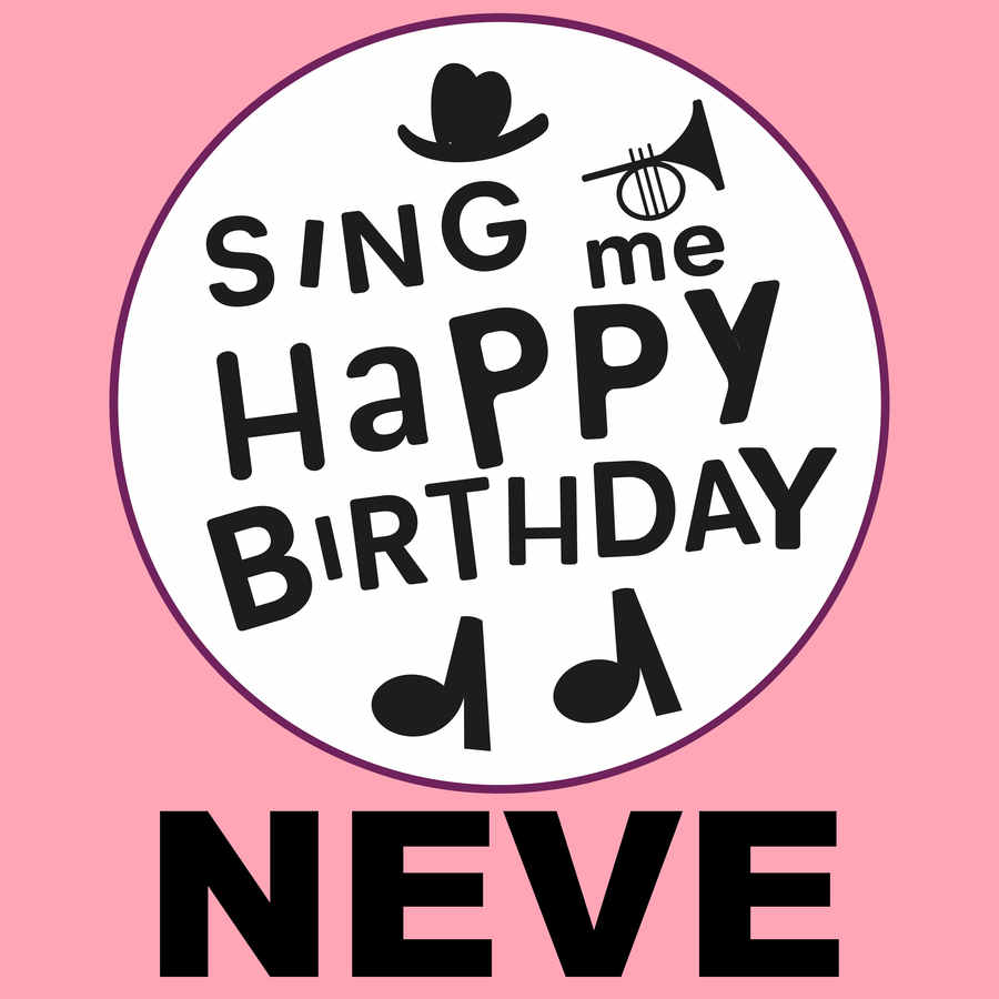 Sing Me Happy Birthday Neve - Album Cover